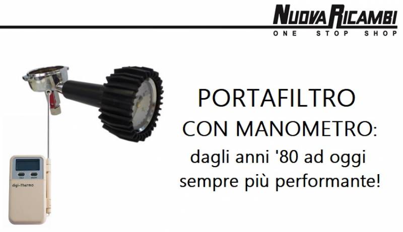 Il portafiltro con manometro di Nuova Ricambi: per la messa a punto della macchina per l’espresso.