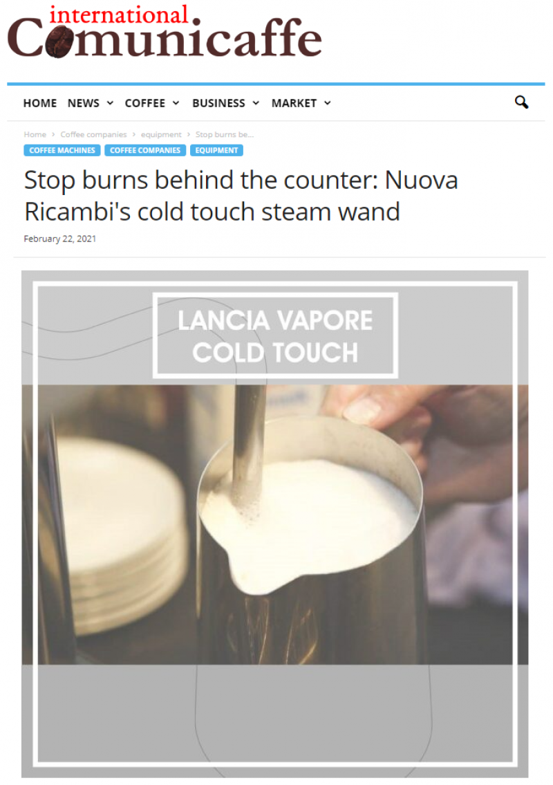 Stop burns behind the counter: Nuova Ricambi′s cold touch steam wand