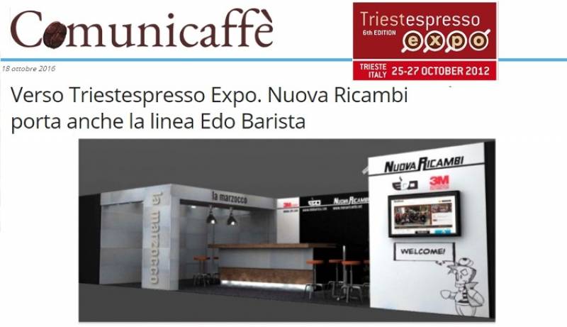 Verso Triestespresso Expo. Nuova Ricambi porta anche la linea Edo Barista